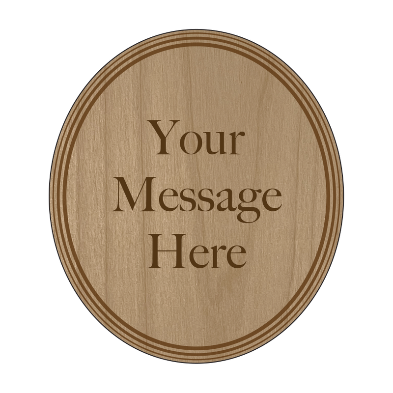 Choose from one of our fun designs and add your own message to your custom wooden magnet.  Made from high quality cherry wood.