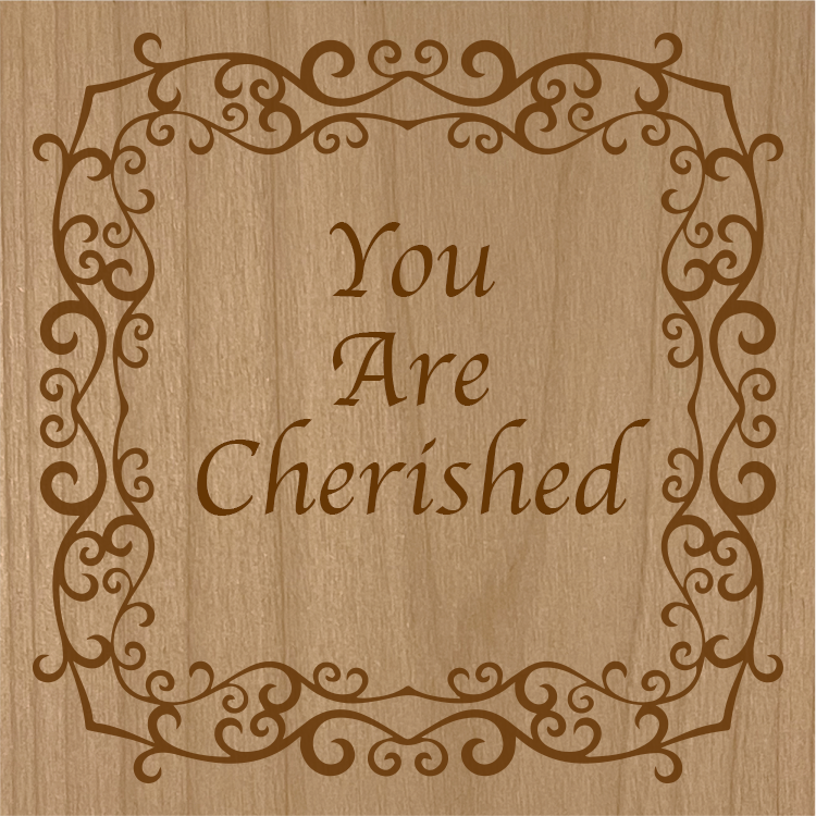 This elegantly framed and thoughtful message is a great reminder for a loved one.  Made from high quality cherry wood.  Dimensions:  1.9" x 1.9"