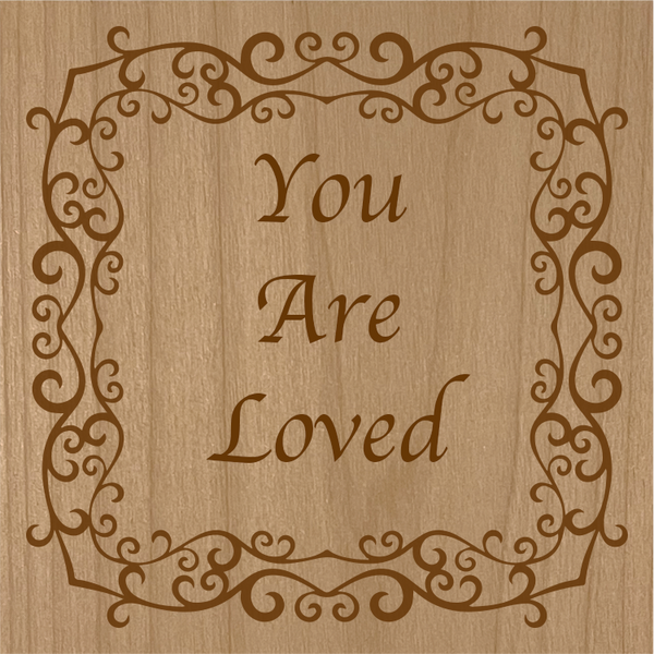 This elegantly framed and thoughtful message is a great reminder for a loved one.  Made from high quality cherry wood.  Dimensions:  1.9" x 1.9"